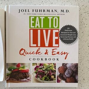 Eat to Live Quick & Easy Cookbook and Book